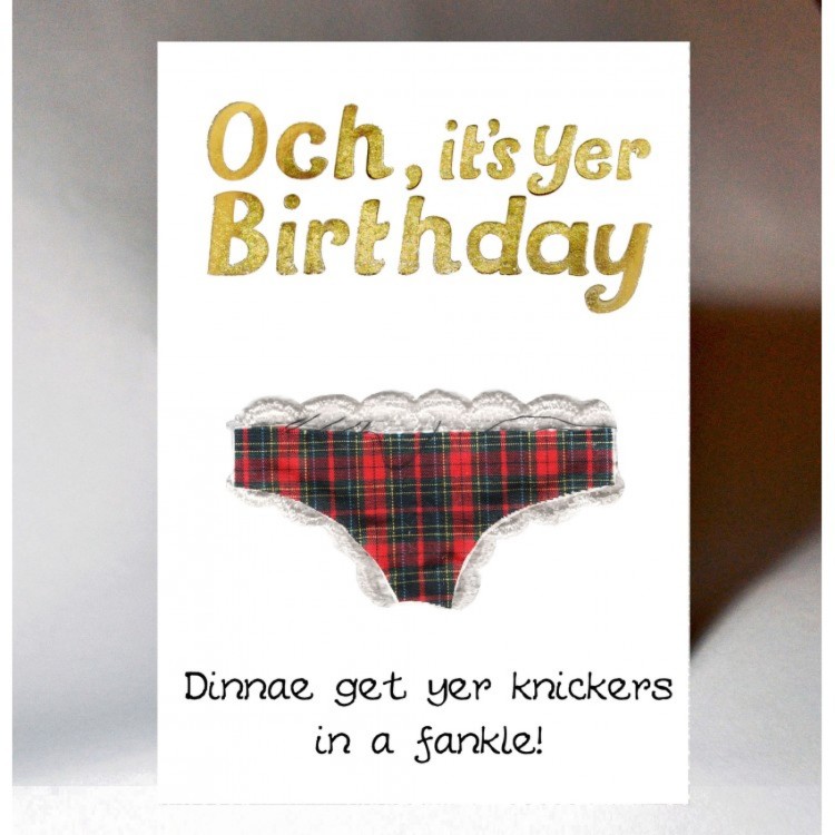 Wee Wishes Och its yer birthday knickers